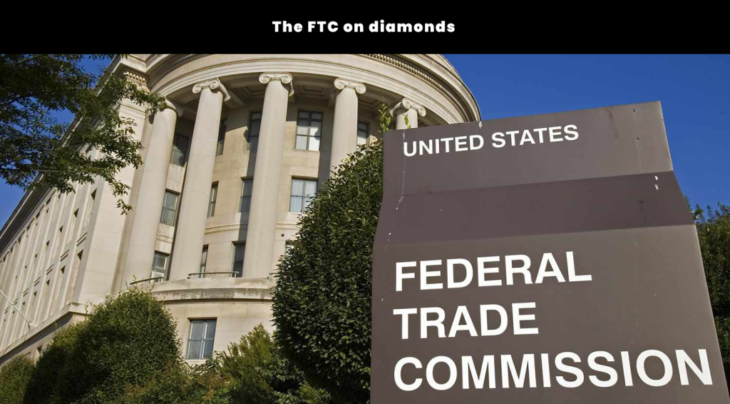 The FTC on diamonds 